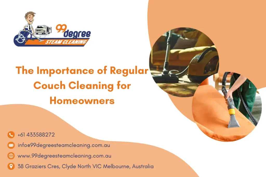 The Importance of Regular Couch Cleaning for Homeowners